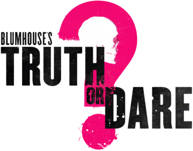 Truth or Dare / «Правда или действие» Truth or Dare / «Правда или действие»