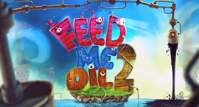 Feed_Me_Oil_2_Intro