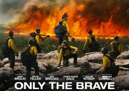 Only the Brave / «Огнеборцы»