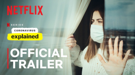 Netflix снял специальный эпизод познавательного сериала Explained / «Разъяснения» о коронавирусе SARS-CoV-2, премьера состоится в ближайшее воскресенье