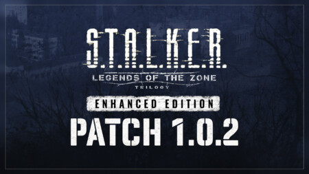 Трилогія S.T.A.L.K.E.R. Legends of the Zone Enhanced Edition отримала патч 1.0.2. — фіксить графіку та керування на ПК