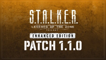 S.T.A.L.K.E.R. Legends of the Zone отримала патч 1.1 — виправлення сейвів, локацій і багатьох багів