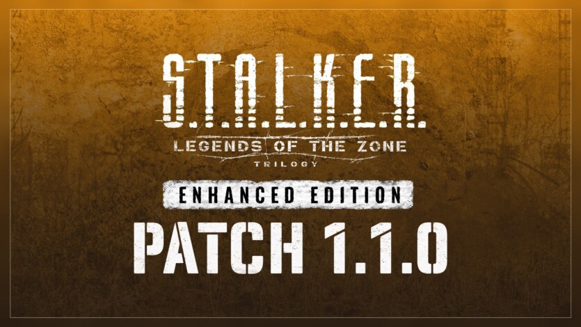 S.T.A.L.K.E.R. Legends of the Zone received patch 1.1 — fixes for saves, locations and many bugs